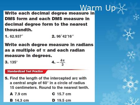 Warm Up. Answers Mastery Objectives Find values of trigonometric functions for any angle. Find values of trigonometric functions using the unit circle.