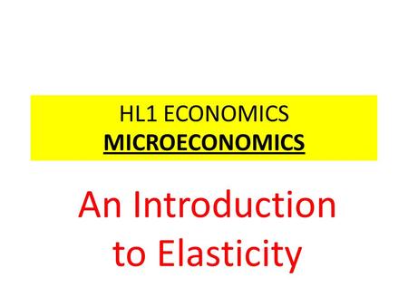 HL1 ECONOMICS MICROECONOMICS