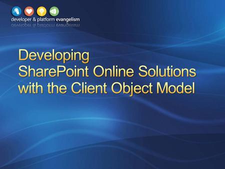 Overview Silverlight Client Object Model JavaScript Client Object Model Calling SharePoint Web Services Summary.