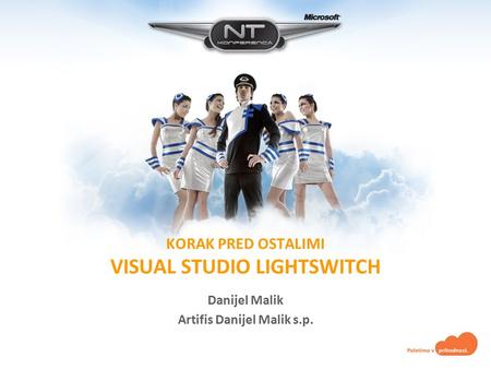 KORAK PRED OSTALIMI VISUAL STUDIO LIGHTSWITCH Danijel Malik Artifis Danijel Malik s.p.