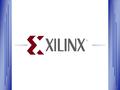 ®. ® www.xilinx.com H Defense H Avionics H Space FPGAs For High-Reliability Applications PRODUCTS.