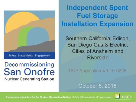 Independent Spent Fuel Storage Installation Expansion Southern California Edison, San Diego Gas & Electric, Cities of Anaheim and Riverside CDP Application.