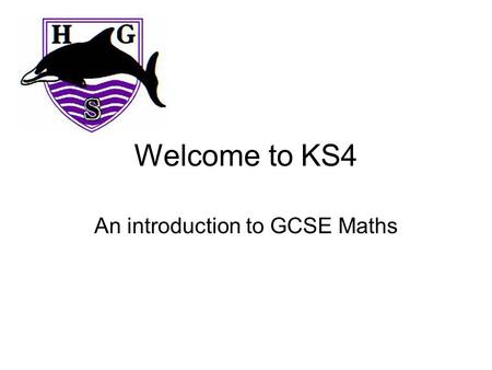 Welcome to KS4 An introduction to GCSE Maths. FoundationHigher GradesC - GA* - E ExamsJune of year 11 CourseEdexcel Linear 1MA0 Paper 1Non-calculator.