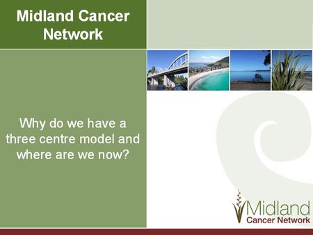 Midland Cancer Network 2012 Clinical Performance Conference.