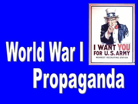 Propaganda Something designed to influence our opinions, emotions, attitudes and behavior to persuade us to believe in something or to do something can.