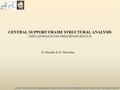 XXXIX PANDA COLLABORATION MEETING GSI-DECEMBER 2011 B. GIRAUDO / D. ORECCHINI CENTRAL SUPPORT FRAME STRUCTURAL ANALYSIS FIRST APPROACH AND PRELIMINARY.
