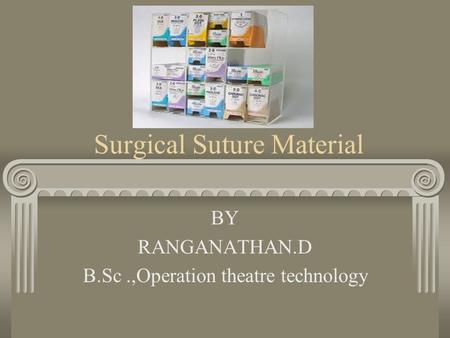 Surgical Suture Material