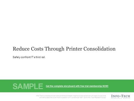 Info-Tech Research Group1 1 Info-Tech Research Group, Inc. is a global leader in providing IT research and advice. Info-Tech’s products and services combine.