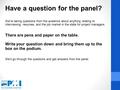 Have a question for the panel? We’re taking questions from the audience about anything relating to interviewing, resumes, and the job market in the state.