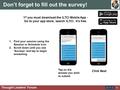 Thought Leaders’ Forum 1 Don’t forget to fill out the survey! 1 st you must download the ILTCI Mobile App - Go to your app store; search ILTCI. It’s free.