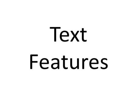 Text Features. Drinking Water: Bottled or From the Tap? If your family is like many in the United States, unloading the week’s groceries includes hauling.