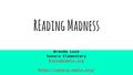 REading Madness Brenda Love Sonora Elementary