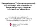 The Development of Environmental Protection in Information Age: Using Information as a Regulatory Tool and Its Perspective -- the Overview of US Experience.