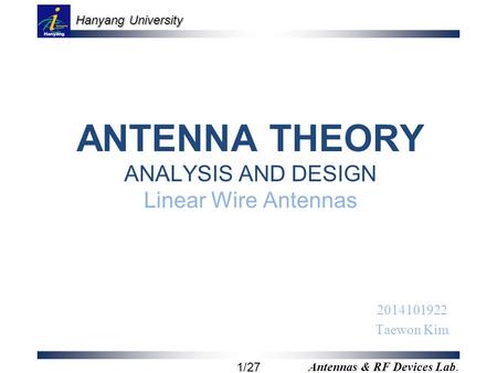 ANTENNA THEORY ANALYSIS AND DESIGN Linear Wire Antennas