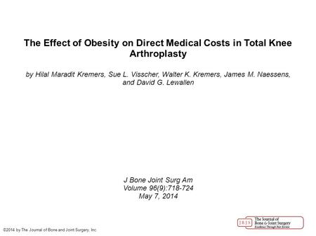 The Effect of Obesity on Direct Medical Costs in Total Knee Arthroplasty by Hilal Maradit Kremers, Sue L. Visscher, Walter K. Kremers, James M. Naessens,