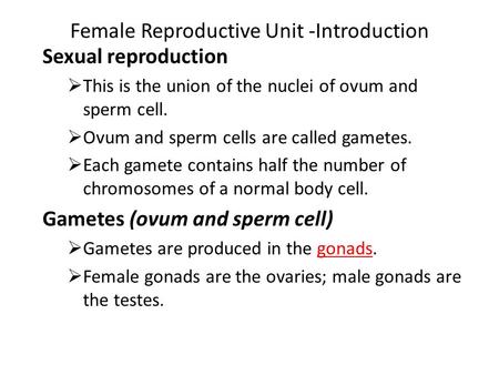 Female Reproductive Unit -Introduction