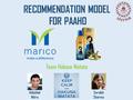 Team Hakuna Matata RECOMMENDATION MODEL FOR PAAHO Abhishek Mitra Surabhi Sharma.