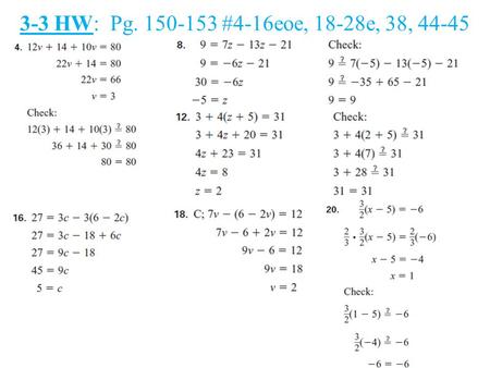 3-3 HW: Pg. 150-153 #4-16eoe, 18-28e, 38, 44-45.