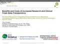 Centre for Information and Innovation Law- Timo Minssen21 April 20161 Benefits and Costs of increased Research and Clinical Trials Data Transparency The.