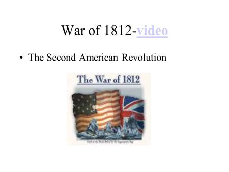 War of 1812-videovideo The Second American Revolution.