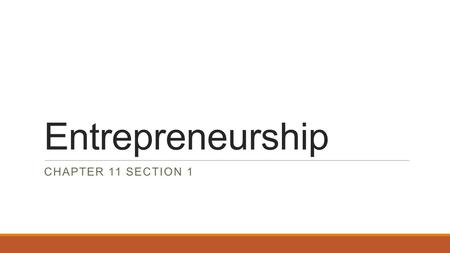 Entrepreneurship CHAPTER 11 SECTION 1.  To stay in business, you must make a profit.  Costs and expenses can be fixed or variable: 1.Fixed costs – do.