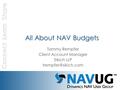 All About NAV Budgets Tammy Rempfer Client Account Manager Sikich LLP