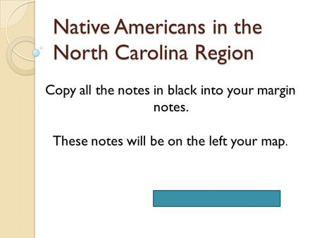 Native Americans in the North Carolina Region