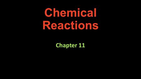 Chemical Reactions Chapter 11. Introduction On May 6, 1937, the huge airship Hindenburg erupted into a fireball. Within a short time, 210,000 cubic meters.