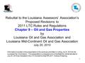 1 Rebuttal to the Louisiana Assessors’ Association’s Proposed Revisions to 2011 LTC Rules and Regulations Chapter 9 – Oil and Gas Properties by Louisiana.