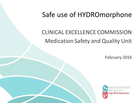 Safe use of HYDROmorphone