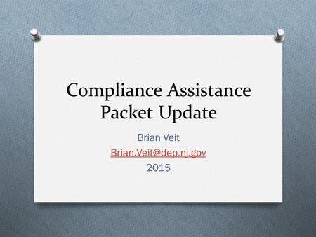 Compliance Assistance Packet Update Brian Veit 2015.