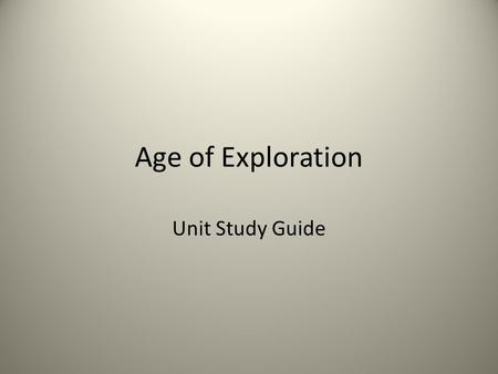 Age of Exploration Unit Study Guide. Christopher Columbus Was inspired by the travels of Marco Polo Convinced King Ferdinand and Queen Isabella to sponsor.