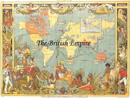 The British Empire. Intro Largest and strongest Empire in the world for over a century Product of the “Age of Discovery” By 1921 its population was 458.