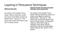 Layering in Persuasive Techniques What we have now: An article in the Seattle Times states “African American youth are much more likely to wind up behind.