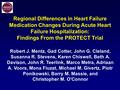 Regional Differences in Heart Failure Medication Changes During Acute Heart Failure Hospitalization: Findings From the PROTECT Trial Robert J. Mentz, Gad.