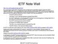 IETF Note Well  Any submission to the IETF intended by the Contributor.