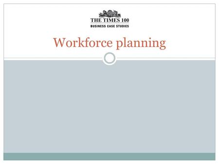 Workforce planning. Workforce planning involves assessing the current and future labour needs of an organisation to get the...  right number of workers.