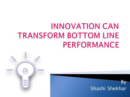 By Shashi Shekhar. The history of warfare and of business, is the history of innovation that renders past strategies ineffective.