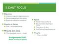 5. DAILY FOCUS Objectives: Analyze a recipe from beginning to end. Demonstrate a proper table setting. Explain lab policies and procedures. Question of.