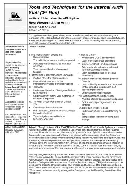 Tools and Techniques for the Internal Audit Staff (3 rd Run) Institute of Internal Auditors-Philippines Best Western Astor Hotel August 7,8,14 & 15, 2009.