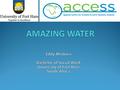 Overview What is life What is a habitable zone? Phases of matter What is water? What is so special about water Hydrological cycle.