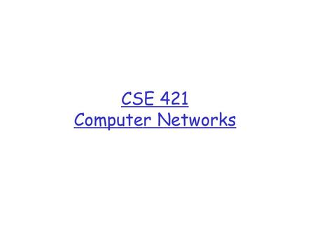 CSE 421 Computer Networks. Chapter 4 Network Layer Thanks to you All material copyright 1996-2009 J.F Kurose and K.W. Ross, All Rights Reserved Computer.