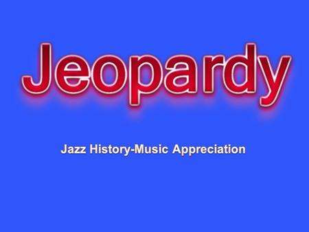 Famous Pianists and the Blues Innovation & Fame Sing like RoyaltyLeaders & Politics In the Mood for some local improvisers? 10 20 30 40 50.