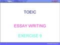 © 2016 albert-learning.com TOEIC ESSAY WRITING EXERCISE 9.