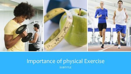 Importance of physical Exercise SUBTITLE.  Come up with 2 other myths about physical activity. Learning log Myth Being thin is a sign of fitness. Fact.