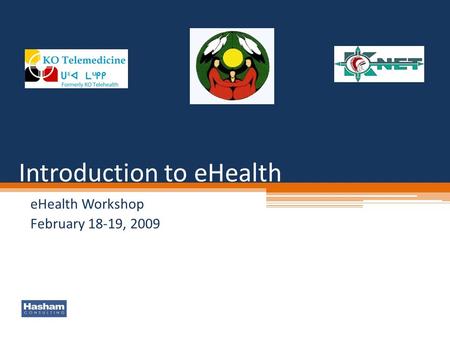 Introduction to eHealth eHealth Workshop February 18-19, 2009.