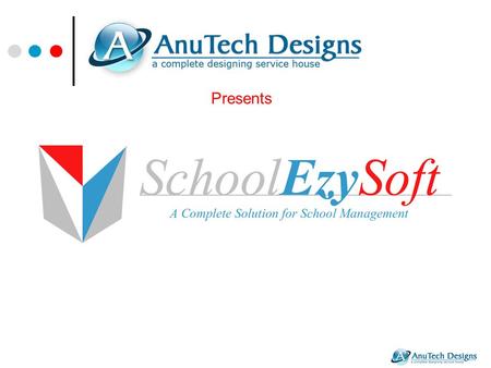 Presents. Examination Admission Fee receipt Transportation Library Fee card Demand Register Fee Day Book Due List Summary An Enterprise Resource Planning.