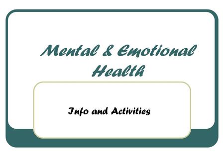 Mental & Emotional Health Info and Activities. Self-Esteem.