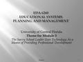 Module 31 University of Central Florida Theme for Module 3 The Savvy School Leader Uses Technology As a Means of Providing Professional Development.