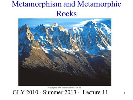 Metamorphism and Metamorphic Rocks